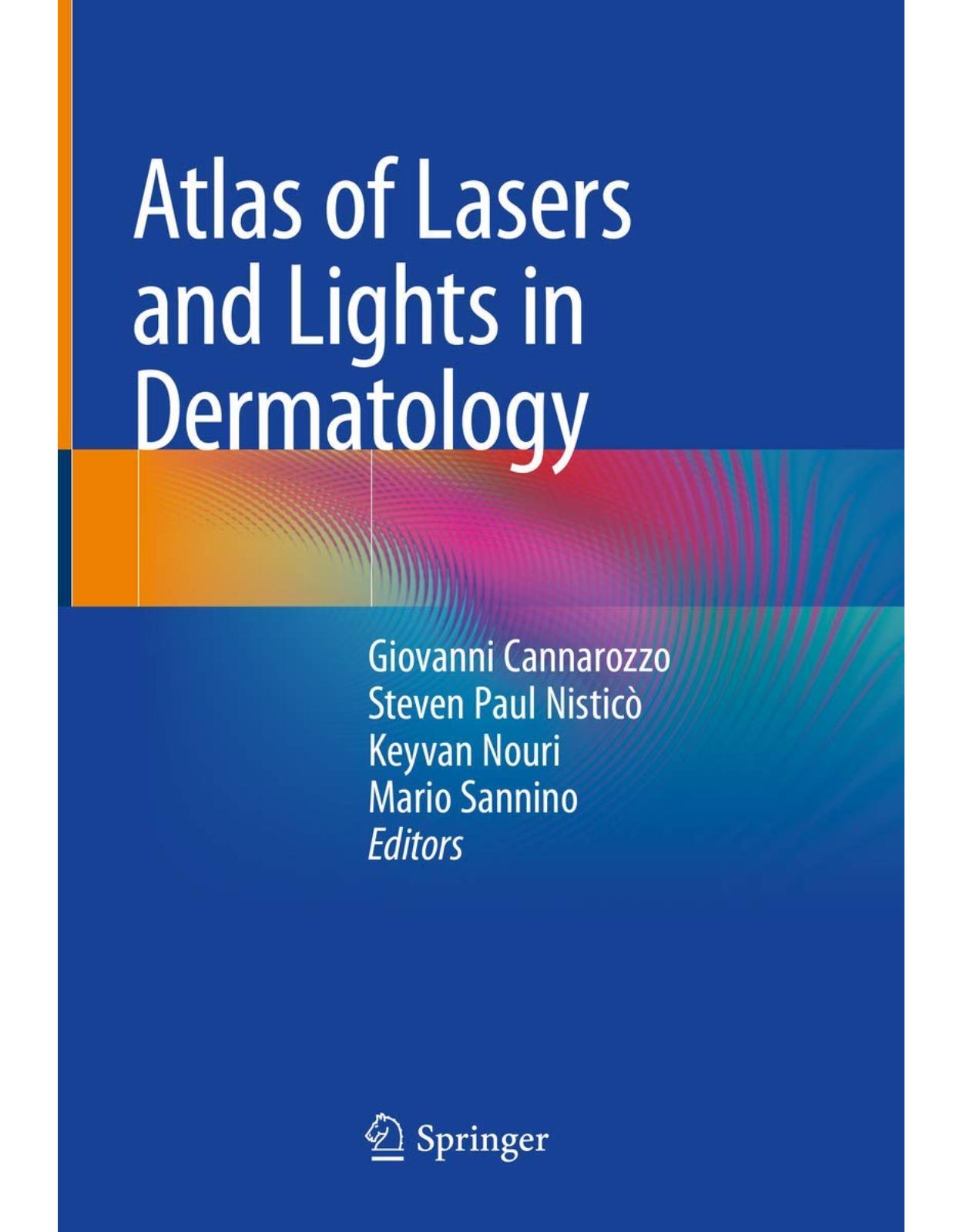 Atlas of Lasers and Lights in Dermatology 