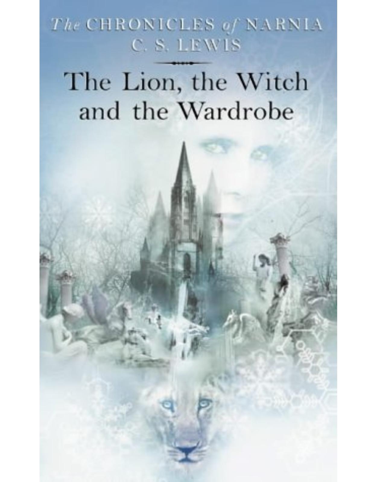 The Lion, the Witch and the Wardrobe (Chronicles of Narnia)