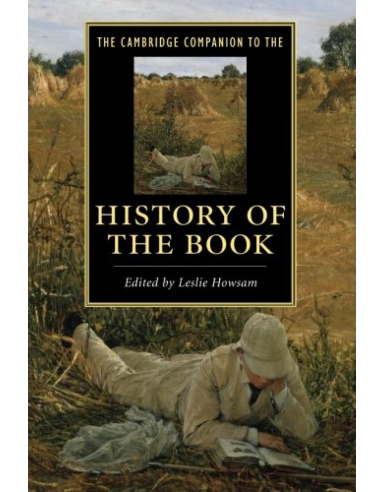 The Cambridge Companion to the History of the Book (Cambridge Companions to Literature)