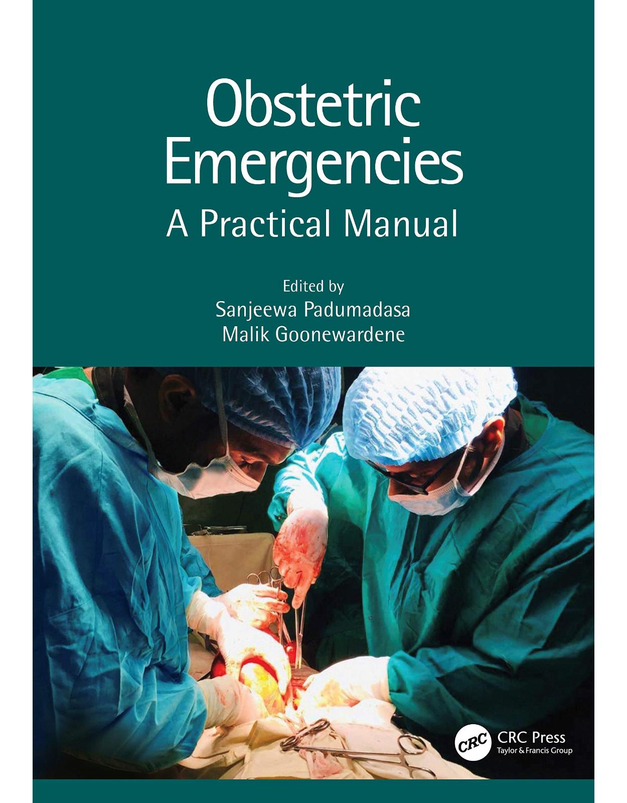 Obstetric Emergencies: A Practical Manual