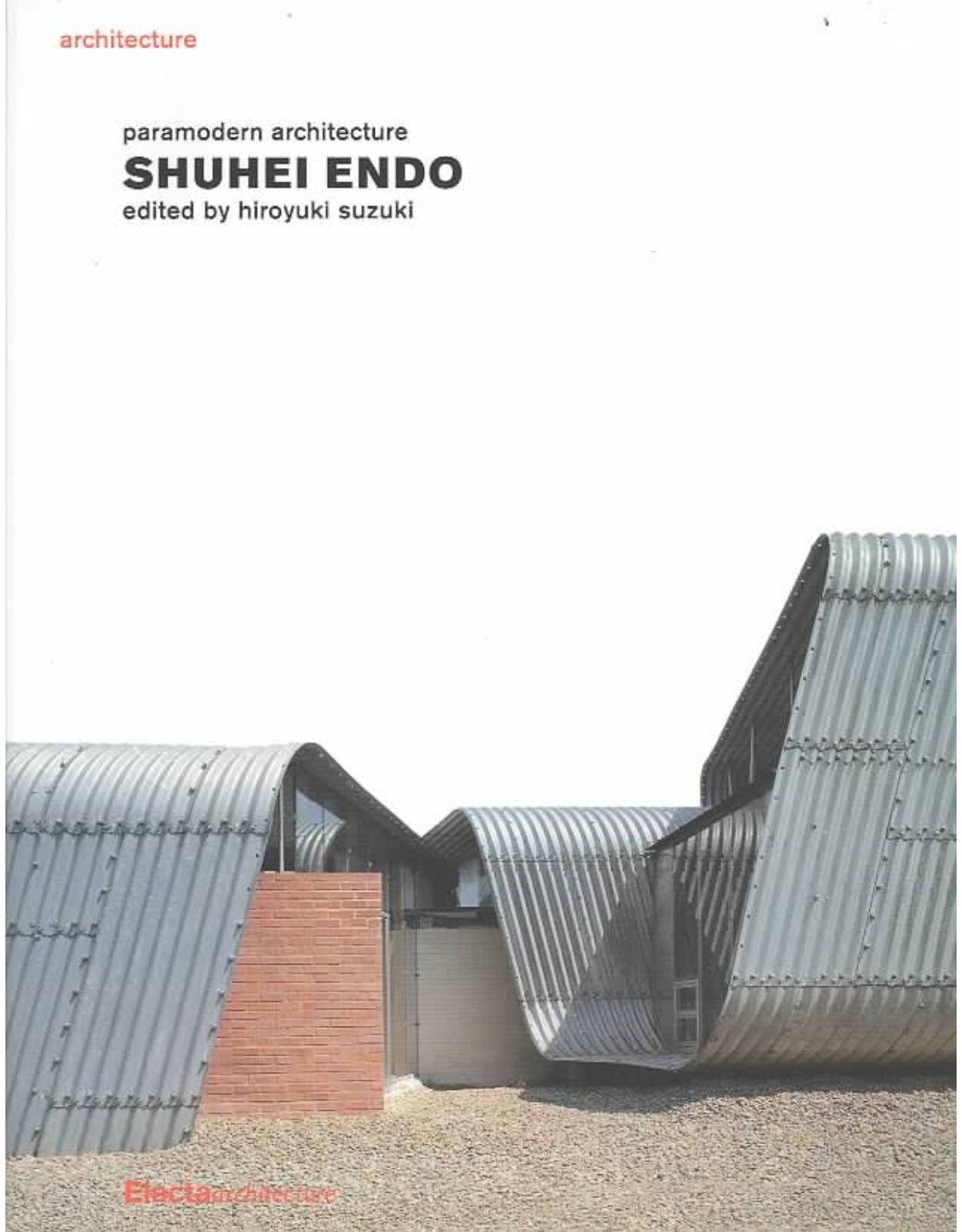 Shuhei Endo: Paramodern Architecture