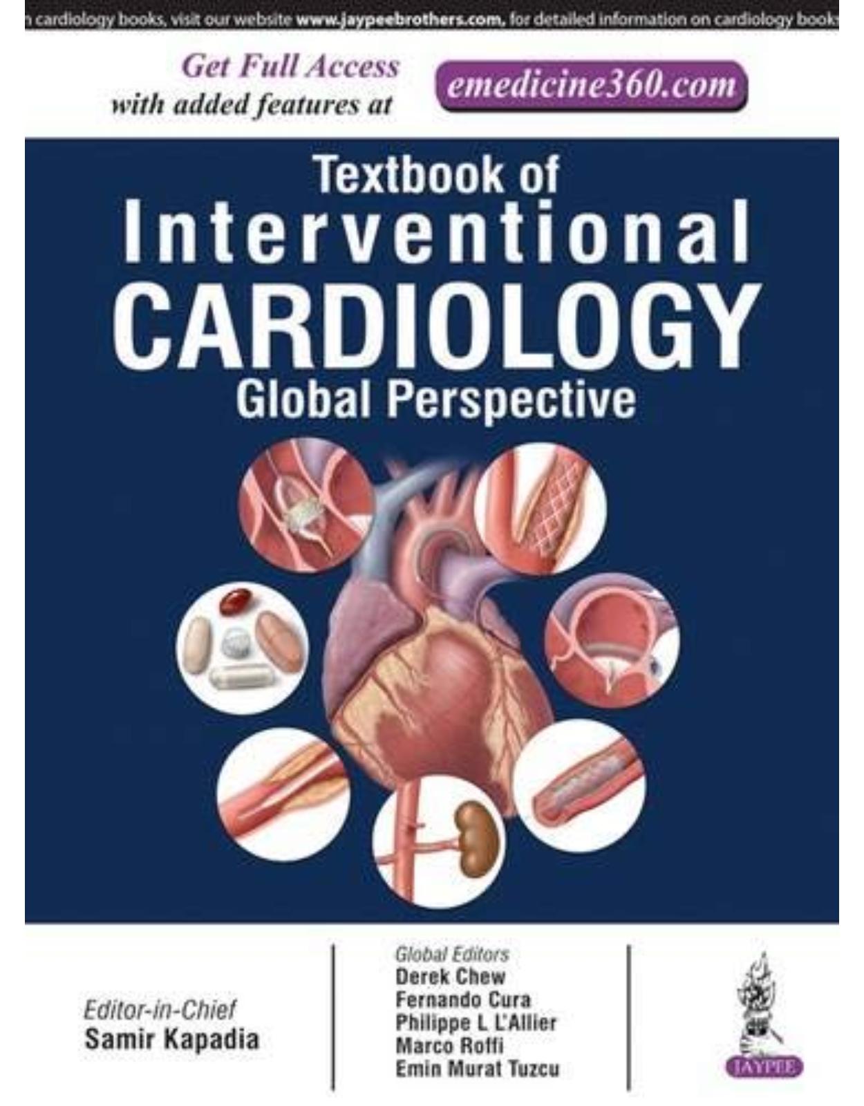 Textbook of Interventional Cardiology: Global Perspective