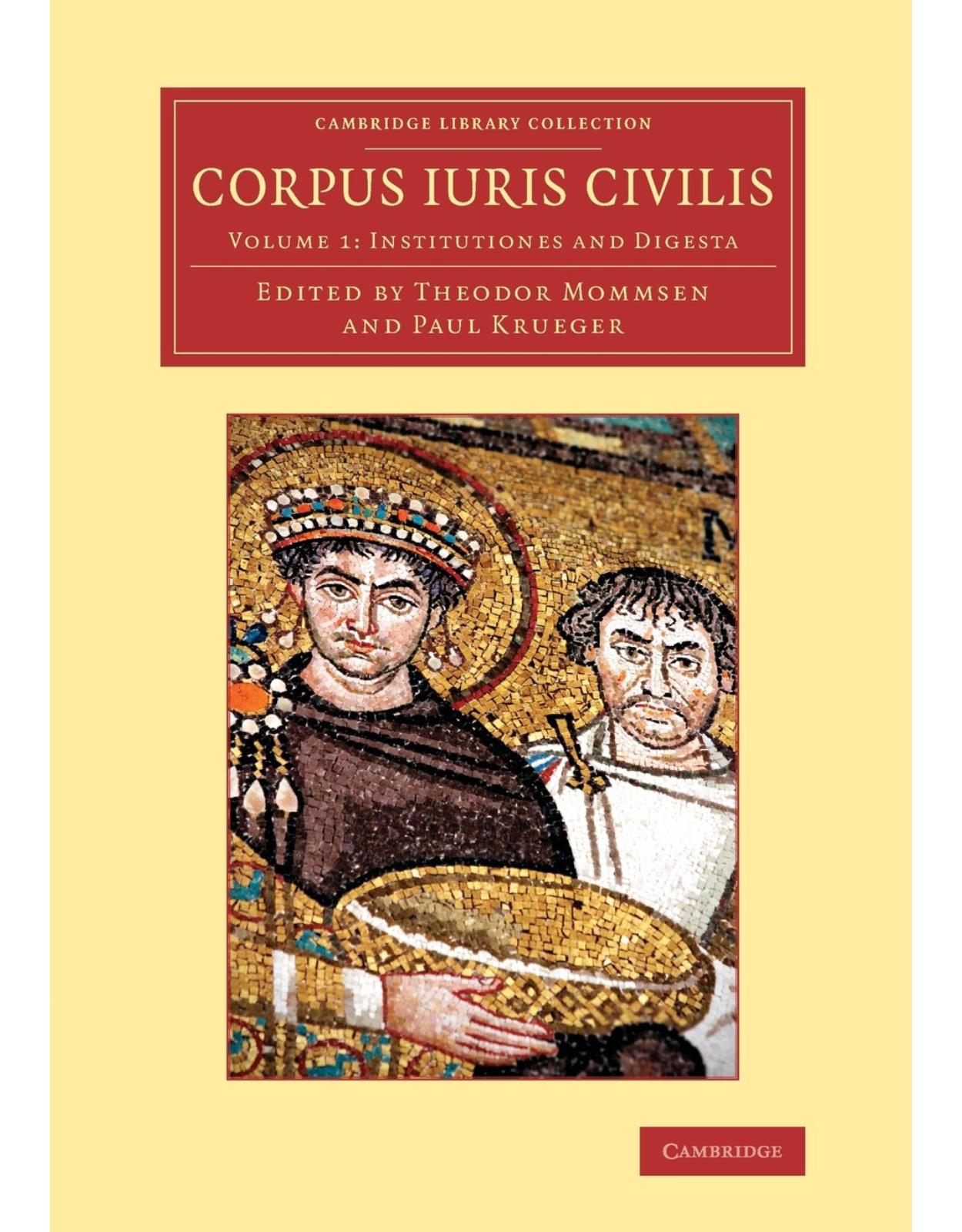 Corpus iuris civilis 3 Volume Set (Cambridge Library Collection - Classics)