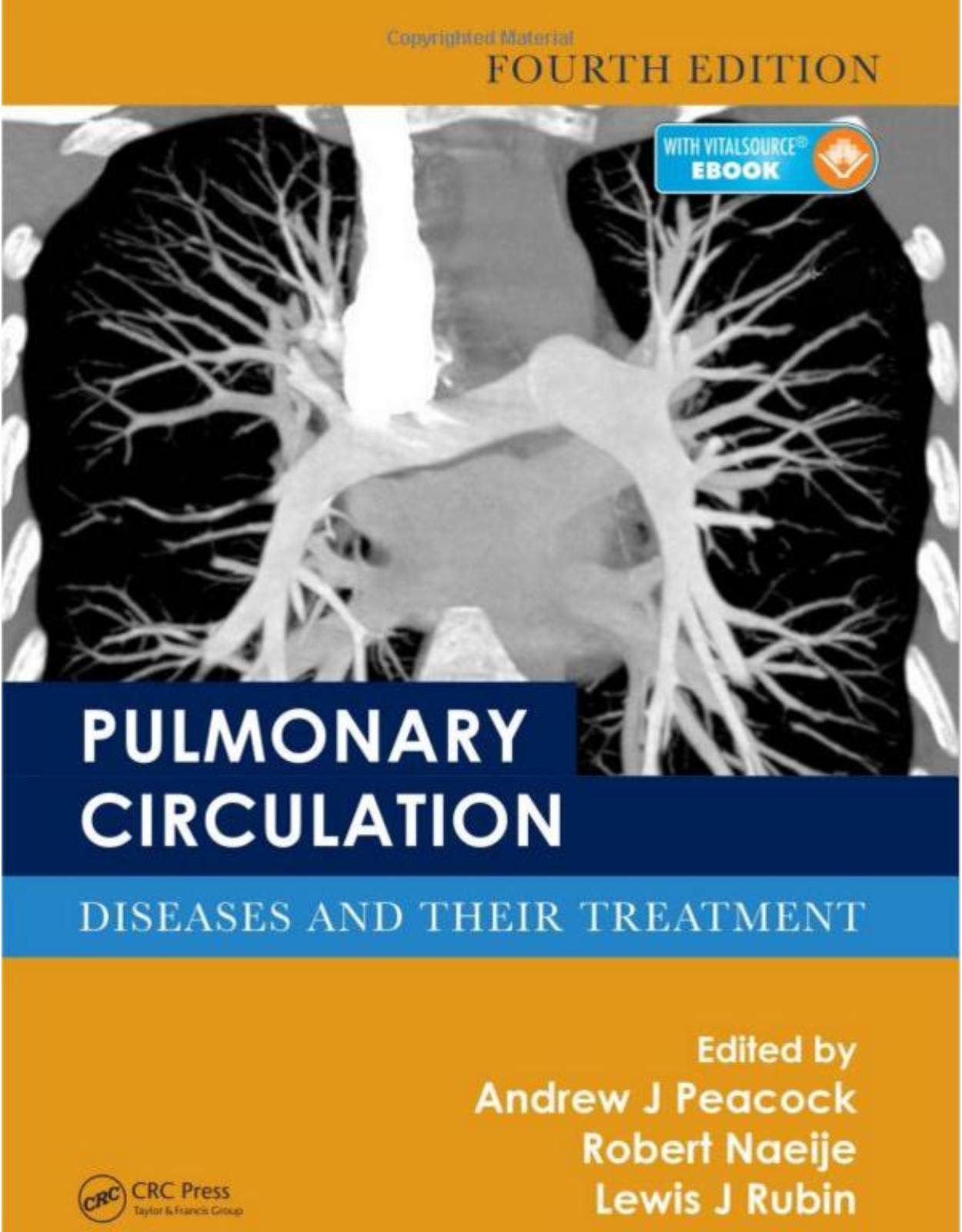 Pulmonary Circulation: Diseases and Their Treatment, Fourth Edition