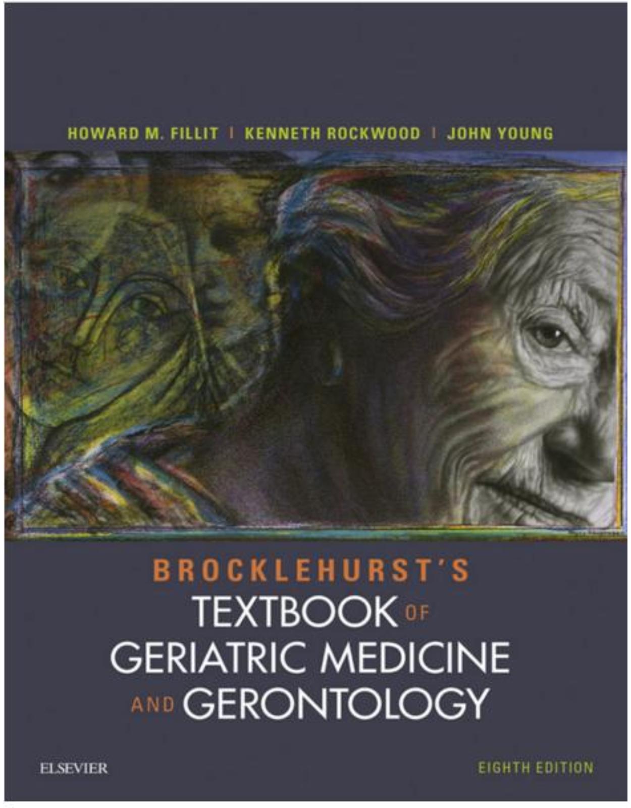 Brocklehurst's Textbook of Geriatric Medicine and Gerontology, 8th Edition 