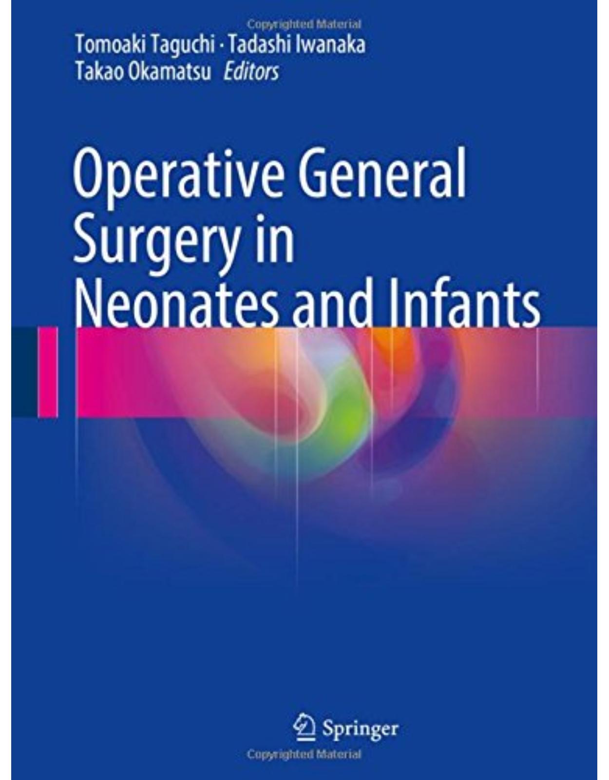 Operative General Surgery in Neonates and Infants
