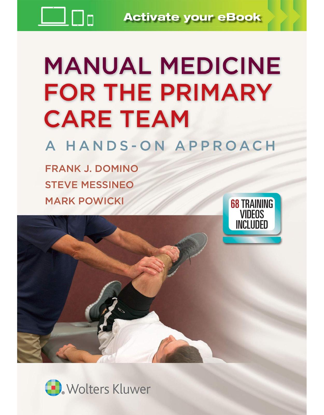 Manual Medicine for the Primary Care Team: A Hands-On Approach 
