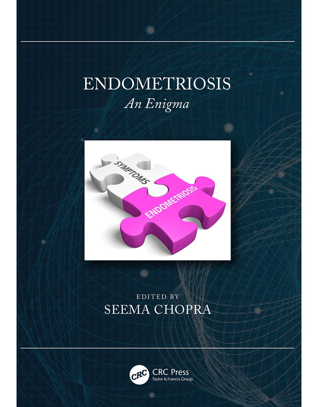Endometriosis: An Enigma