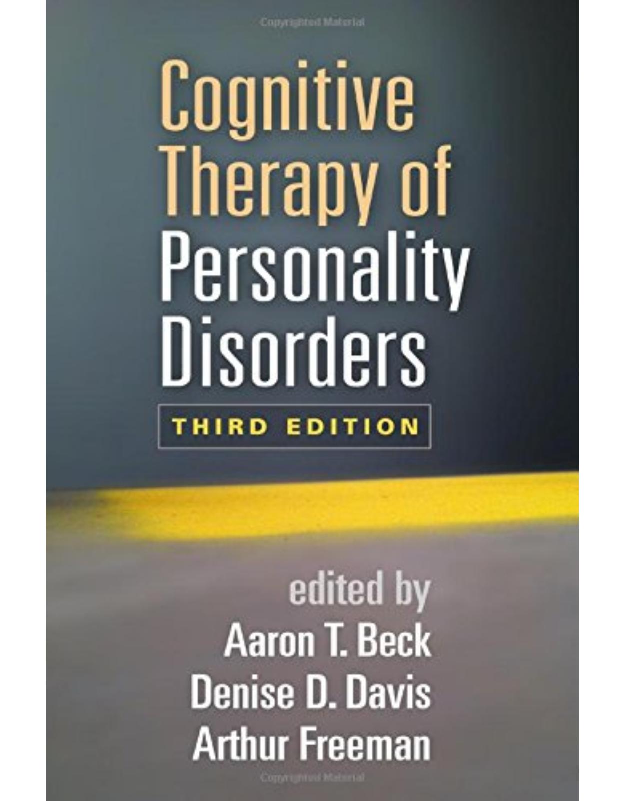 Cognitive Therapy of Personality Disorders, Third Edition 