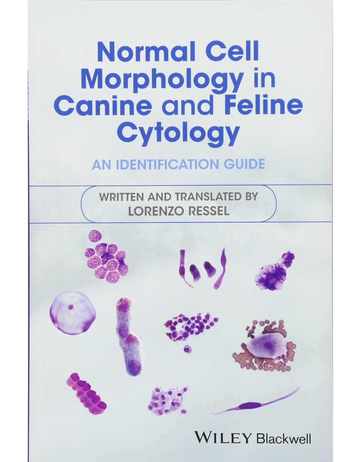 Normal Cell Morphology in Canine and Feline Cytology: An Identification Guide