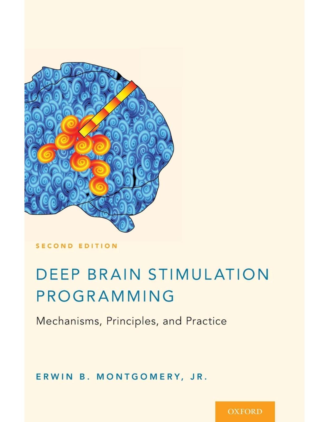 Deep Brain Stimulation Programming: Mechanisms, Principles and Practice