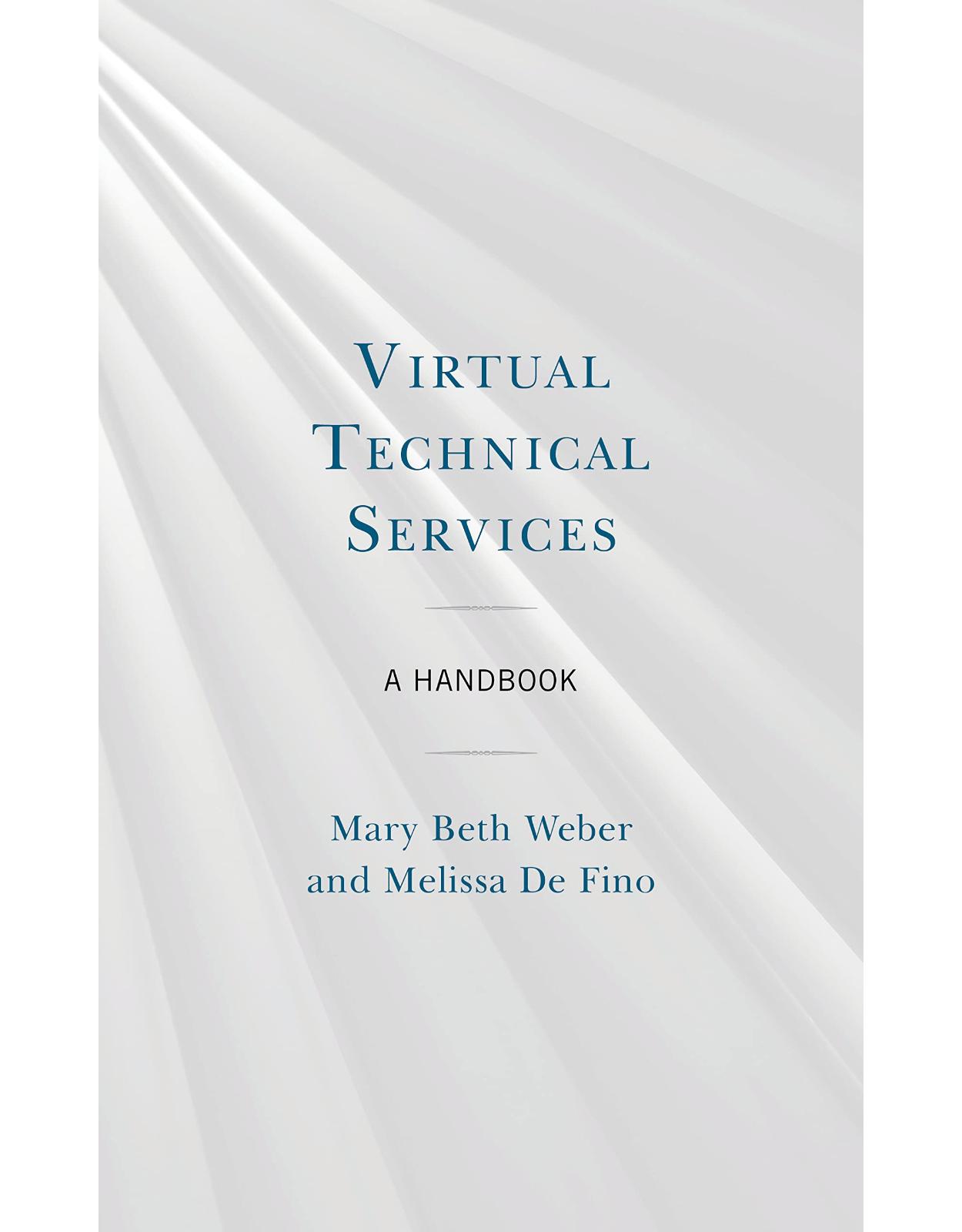 Virtual Technical Services: A Handbook