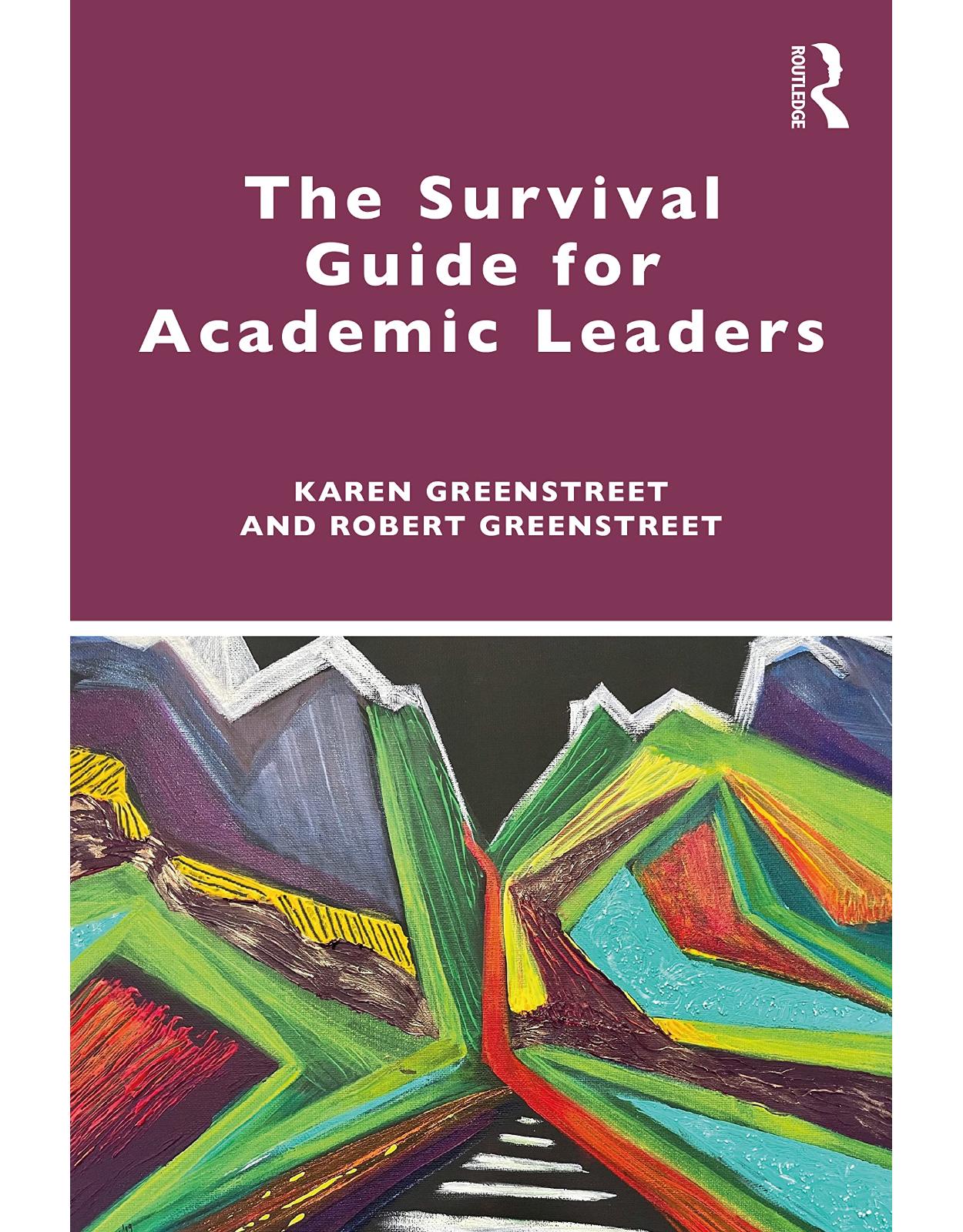 The Survival Guide for Academic Leaders