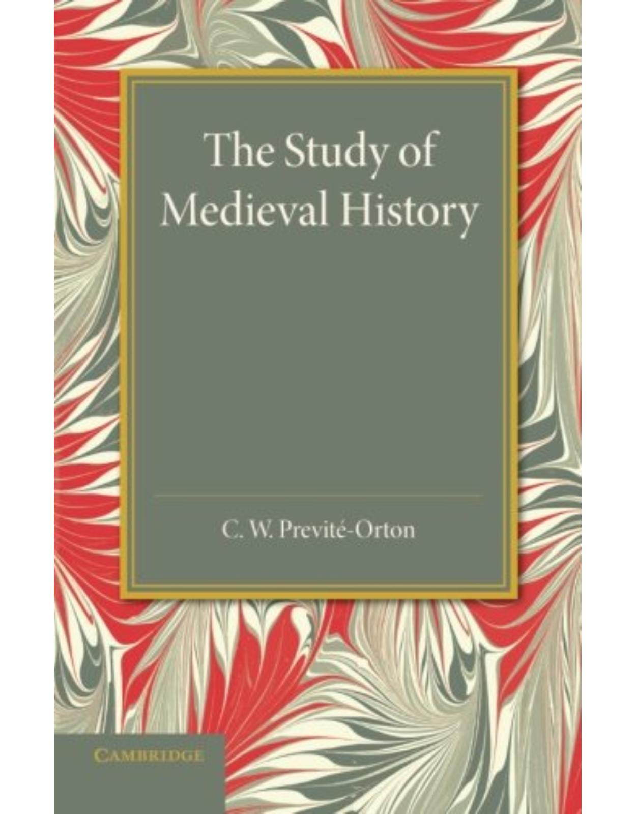 The Study of Medieval History: An Inaugural Lecture