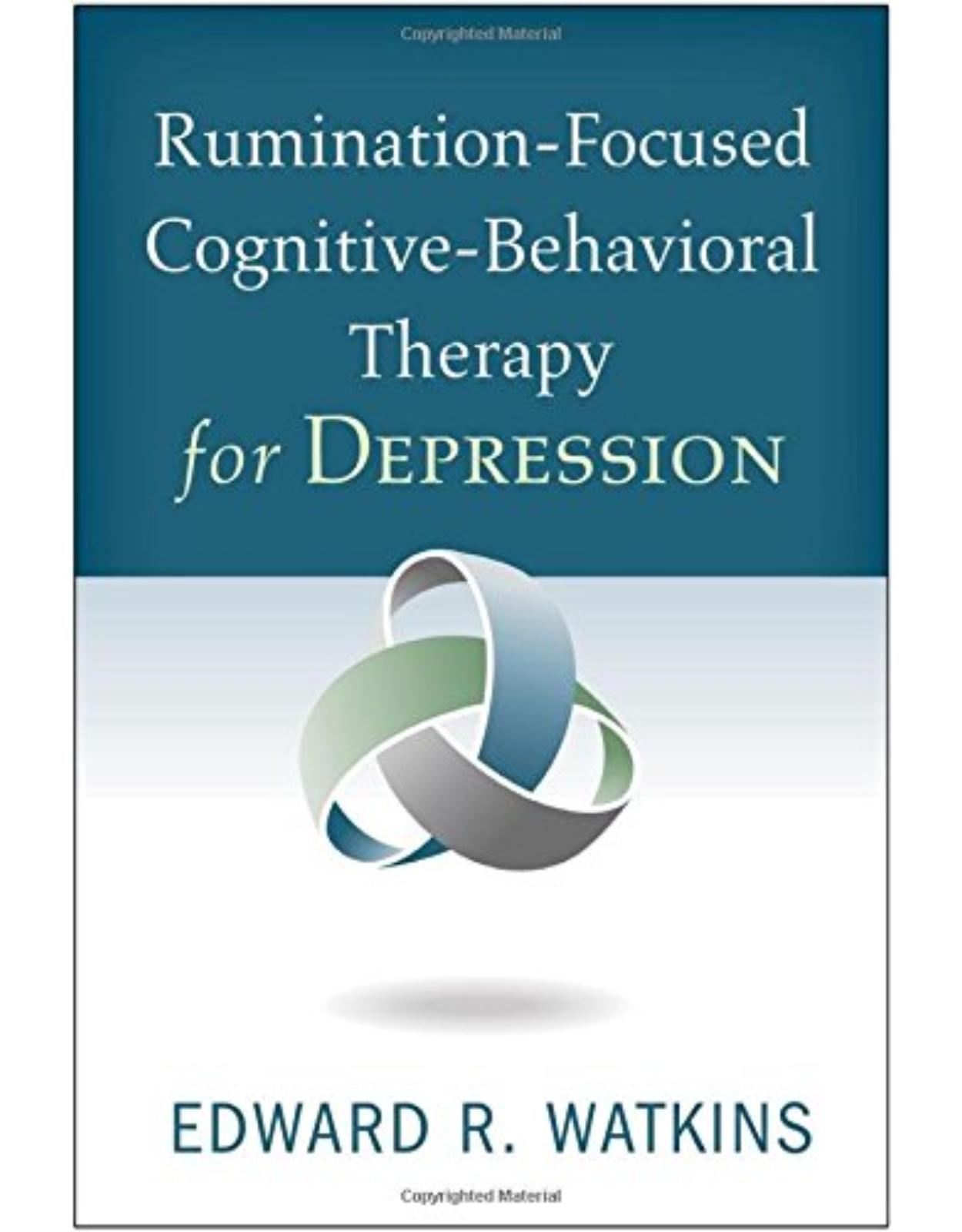 Rumination-Focused Cognitive-Behavioral Therapy for Depression