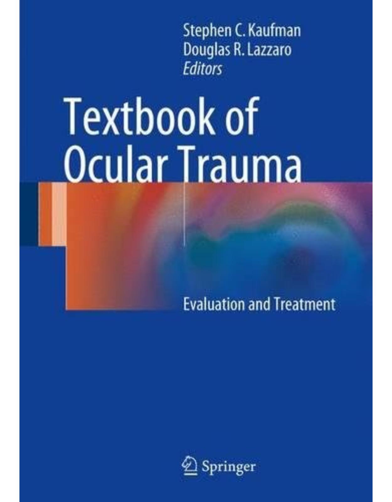 Textbook of Ocular Trauma: Evaluation and Treatment