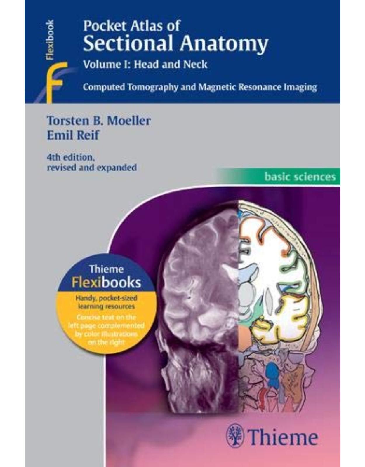 Pocket Atlas of Sectional Anatomy, Volume I: Head and Neck/ Computed Tomography and Magnetic Resonance Imaging 