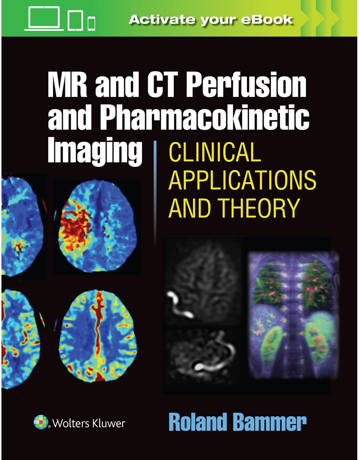 MR and CT Perfusion and Pharmacokinetic Imaging: Clinical Applications and Theoretical Principles