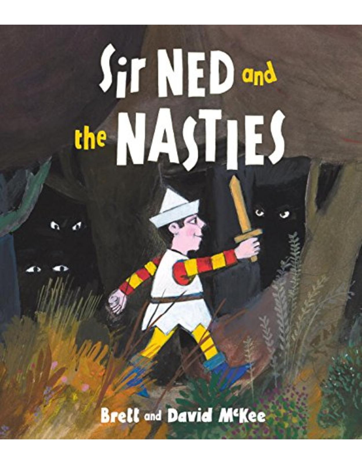 Sir Ned and the Nasties