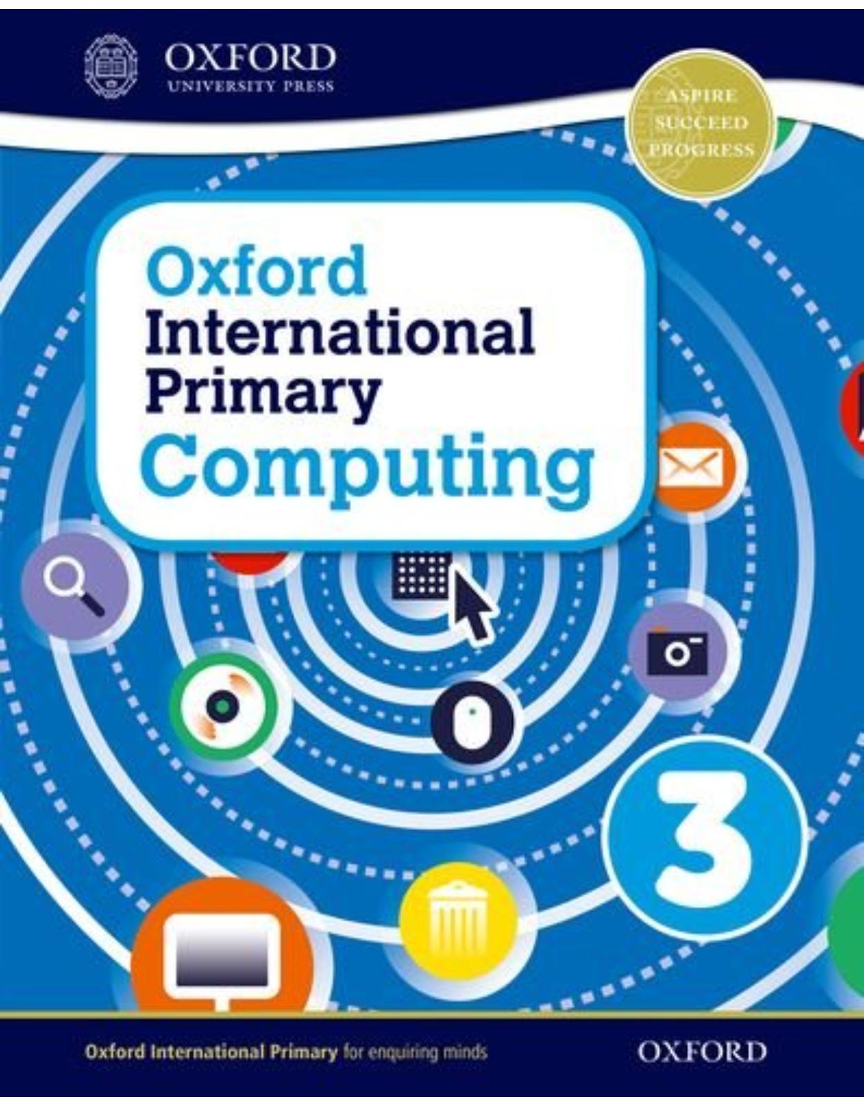 Oxford International Primary Computing: Student Book 3