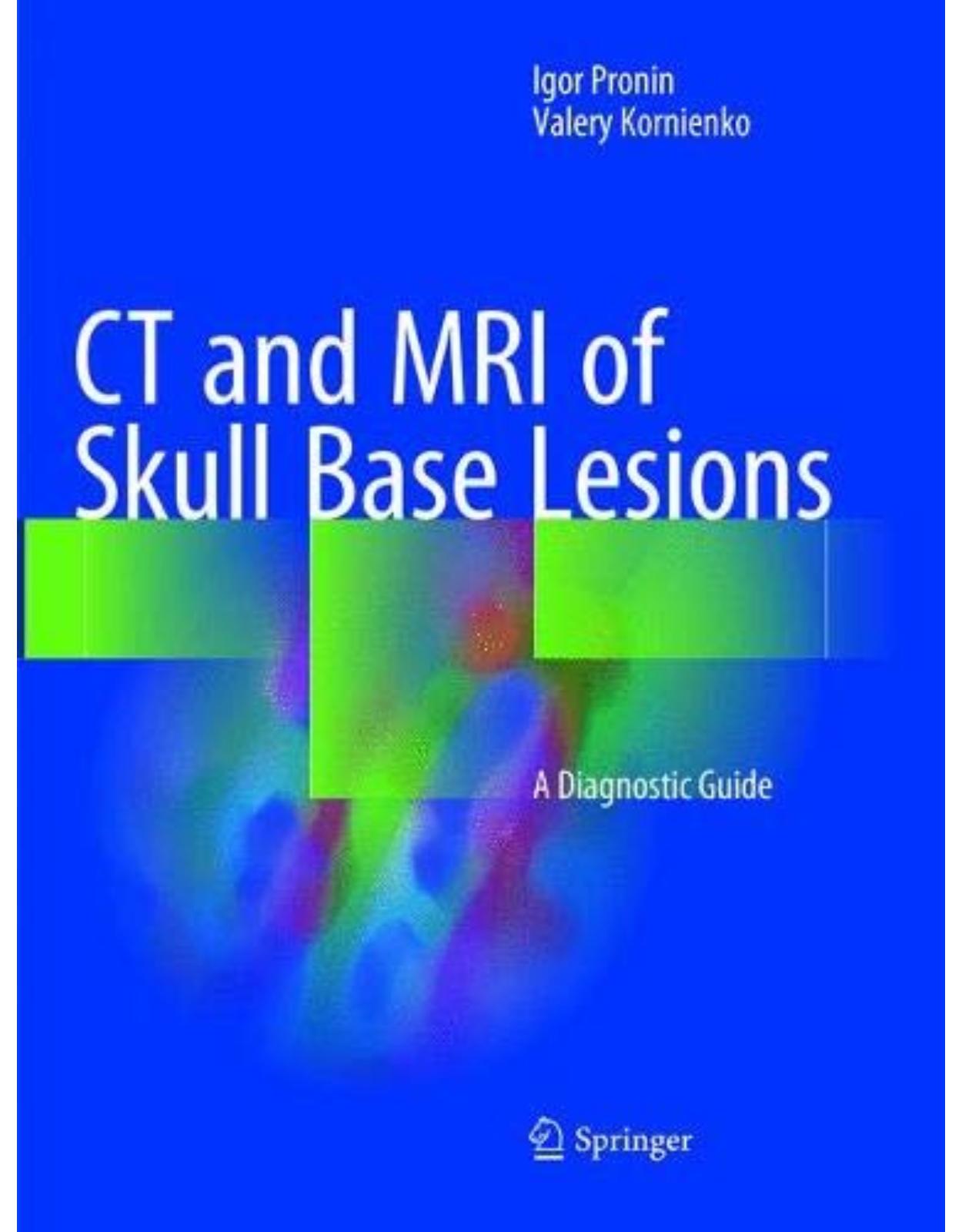 CT and MRI of Skull Base Lesions: A Diagnostic Guide