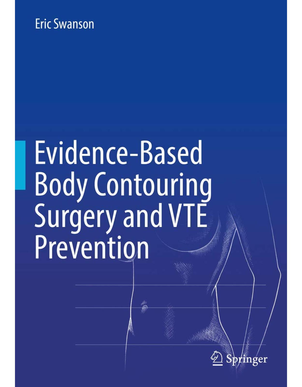 Evidence-Based Body Contouring Surgery and VTE Prevention