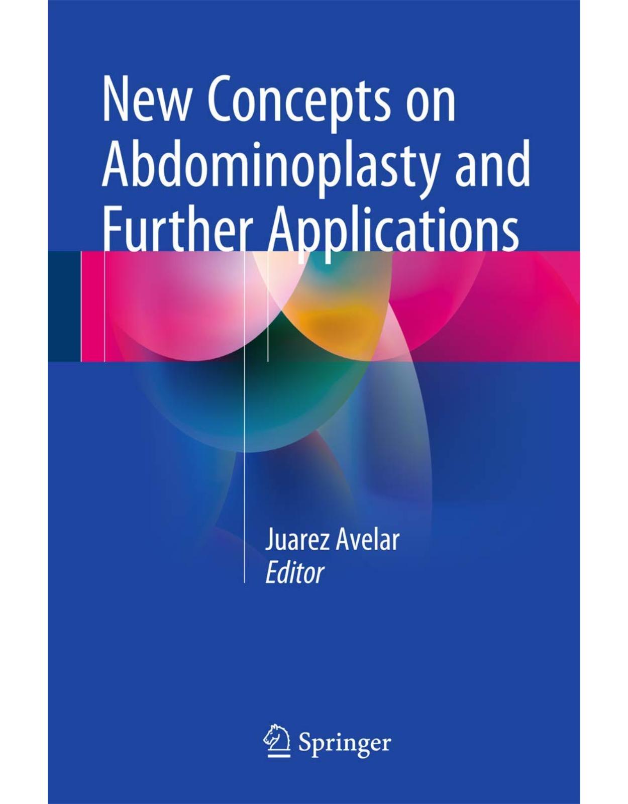 New Concepts on Abdominoplasty and Further Applications