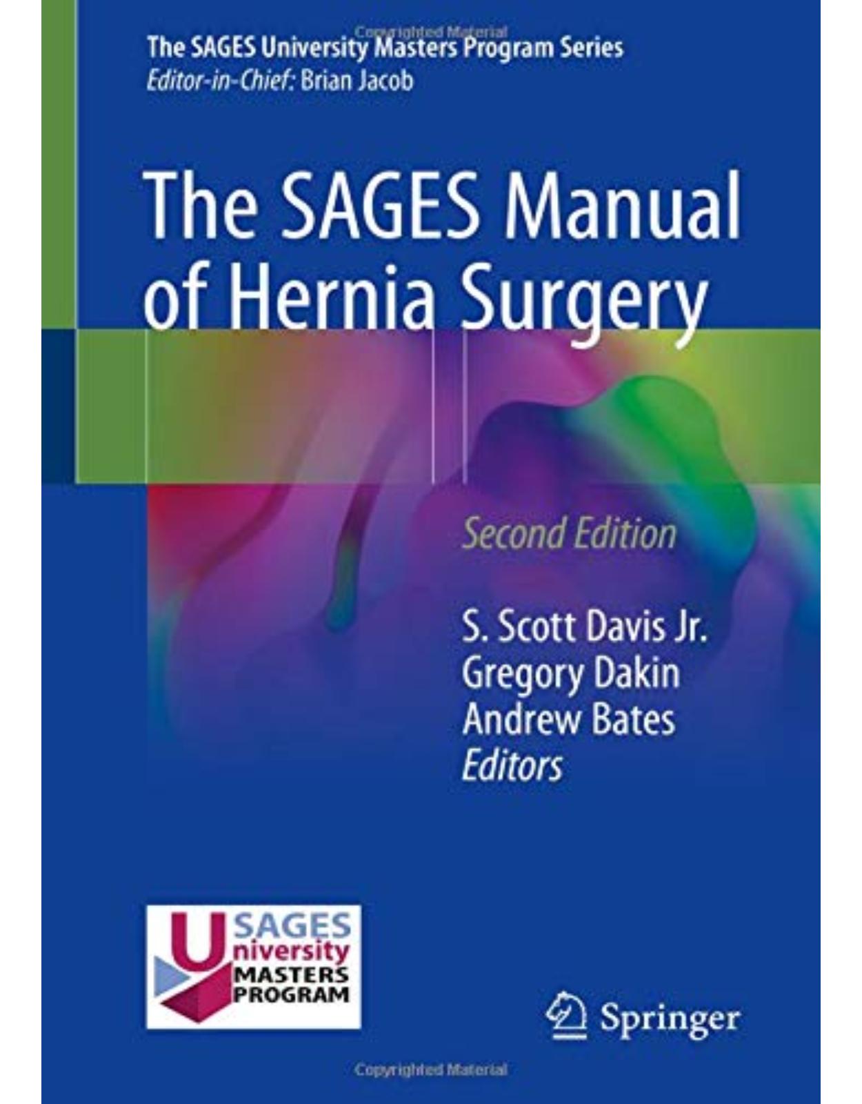 The SAGES Manual of Hernia Surgery