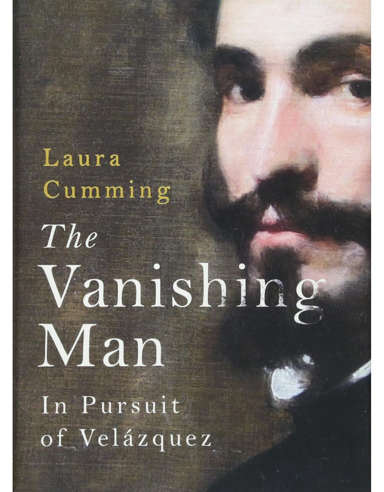 The Vanishing Man: In Pursuit of Velazquez