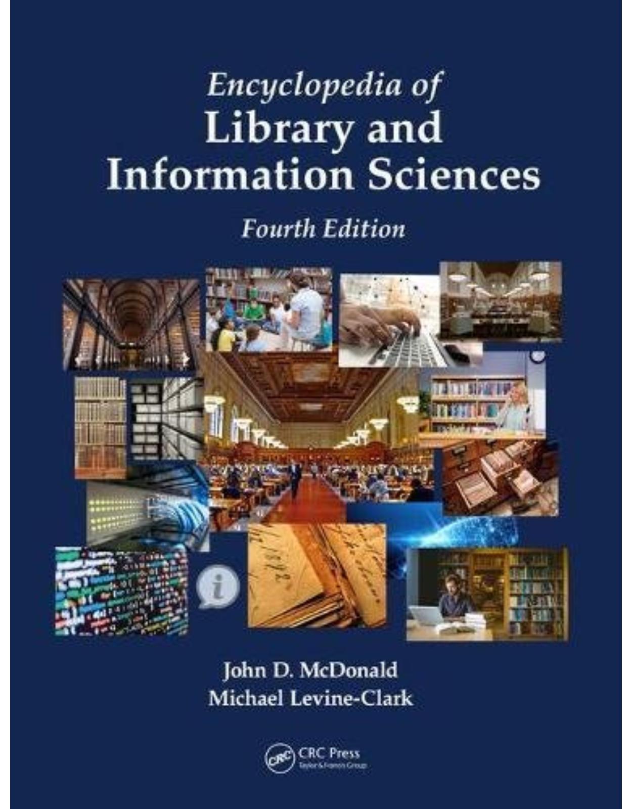 Encyclopedia of Library and Information Sciences, Fourth Edition