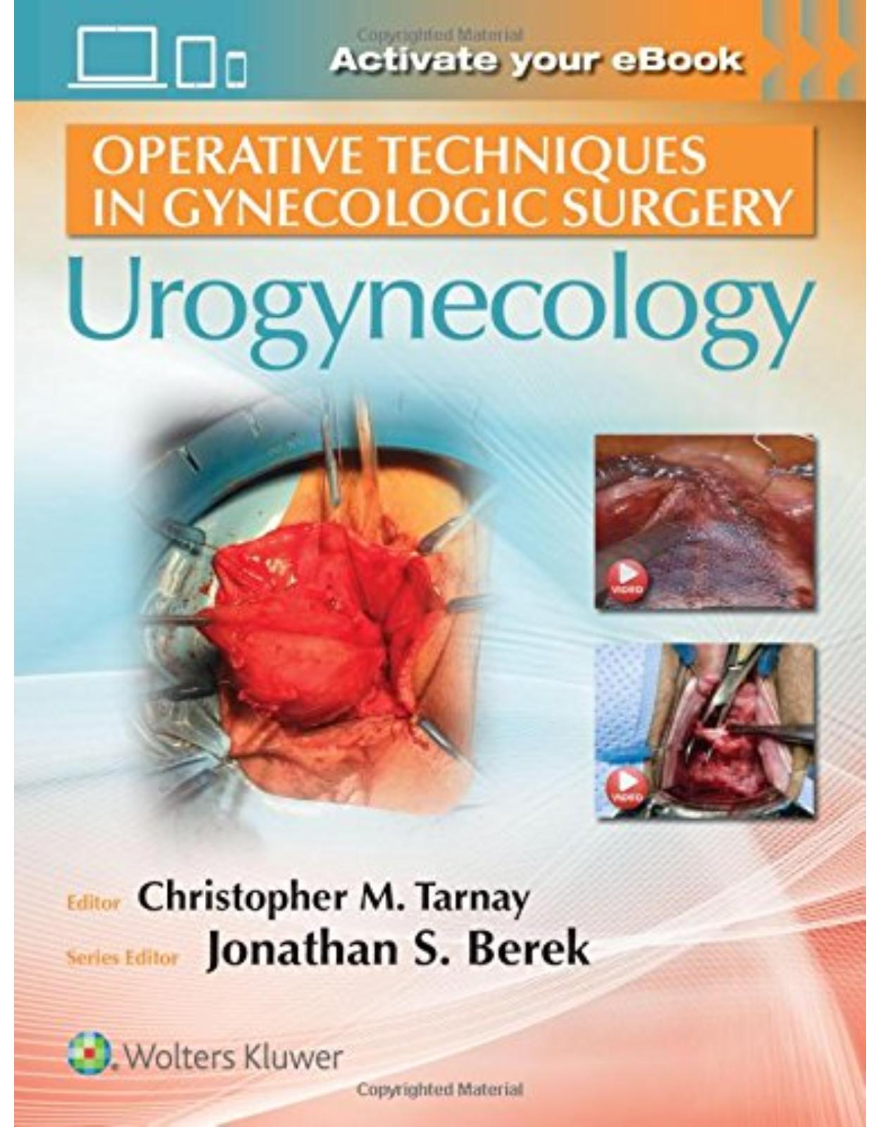 Operative Techniques in Gynecologic Surgery: Urogynecology