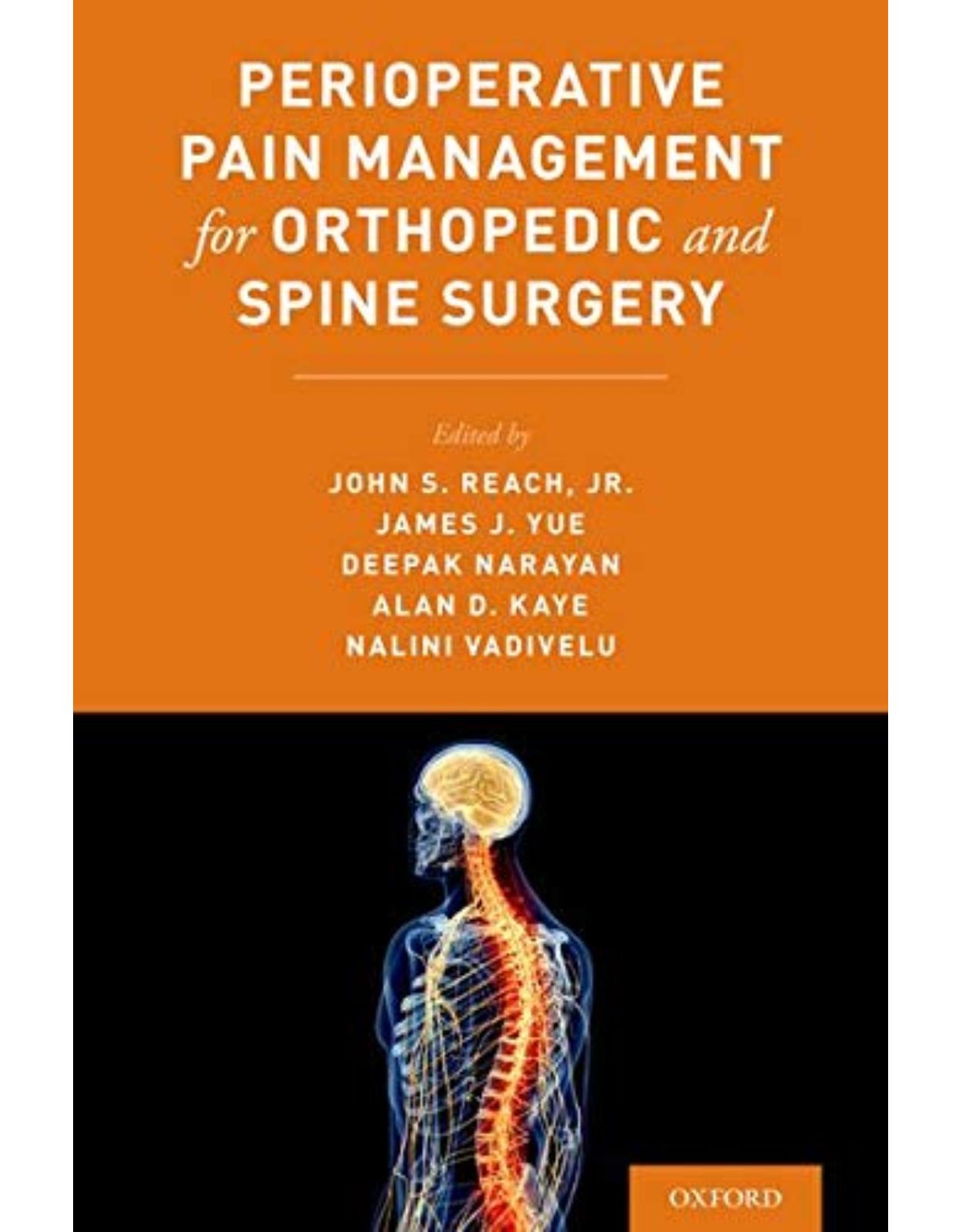 Perioperative Pain Management for Orthopedic and Spine Surgery