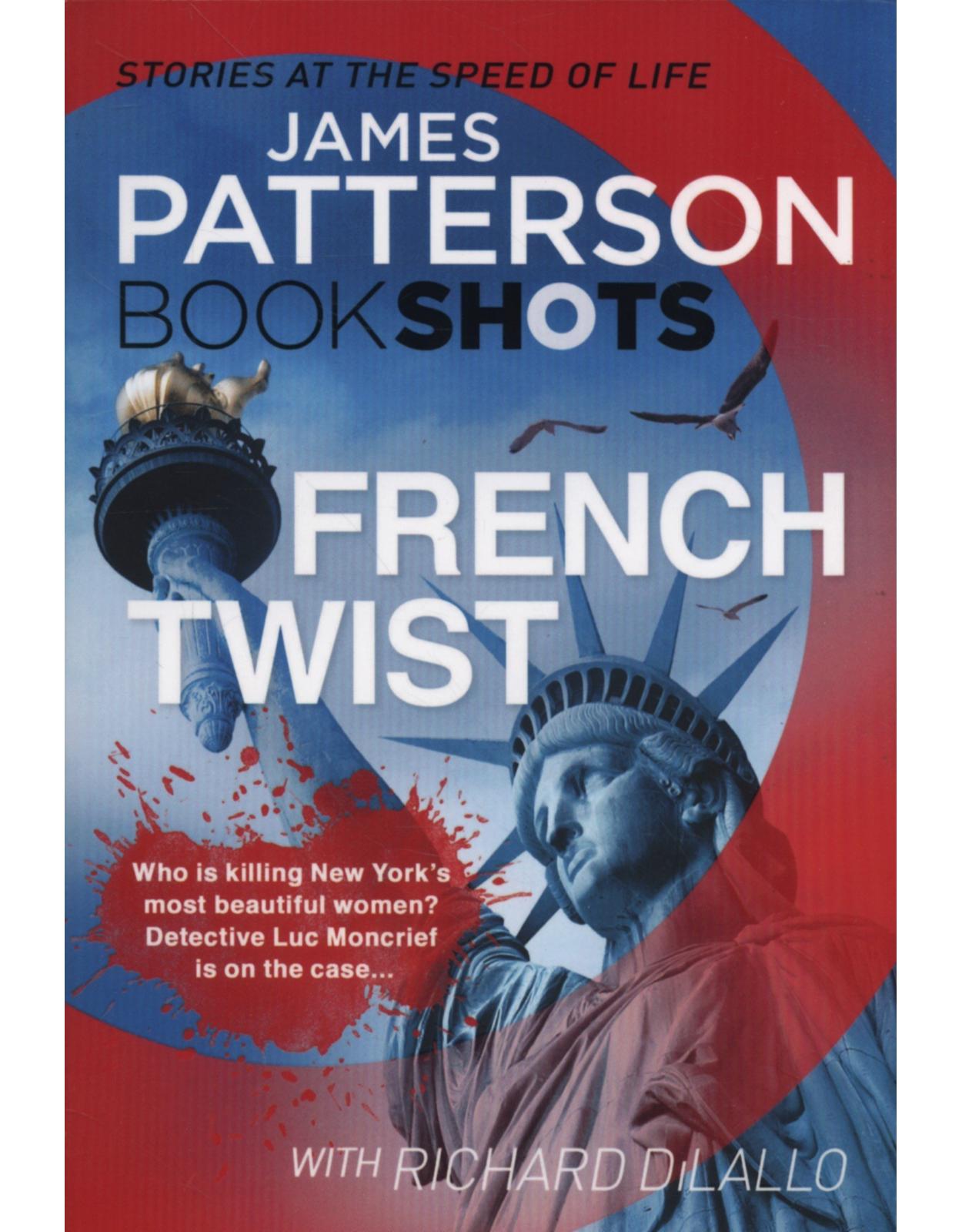French Twist: BookShots (Detective Luc Moncrief Series)