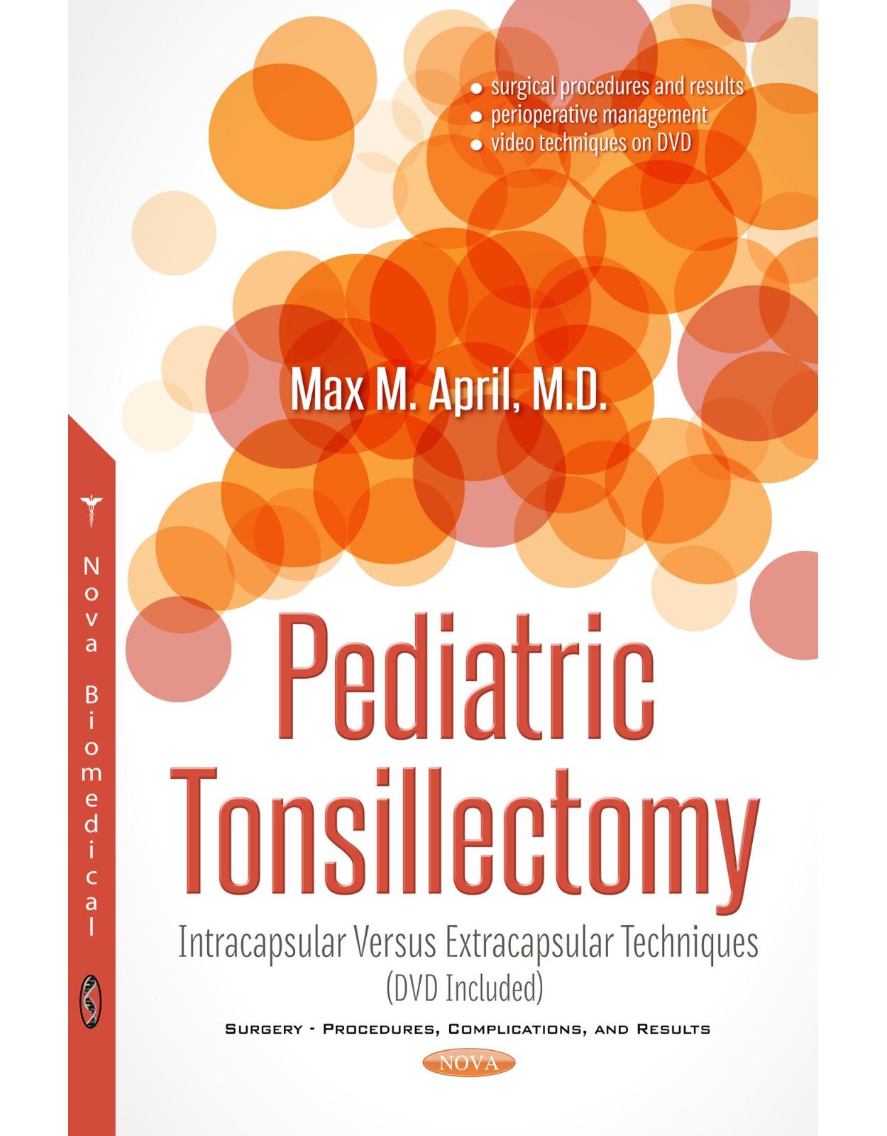 Pediatric Tonsillectomy: Intracapsular Versus Extracapsular Techniques (Surgery Procedures Complicatio)