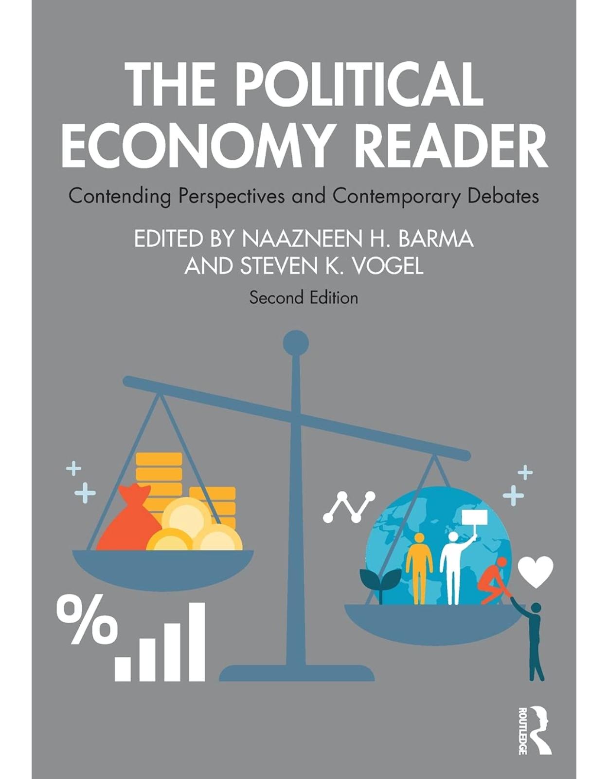 The Political Economy Reader: Contending Perspectives and Contemporary Debates 
