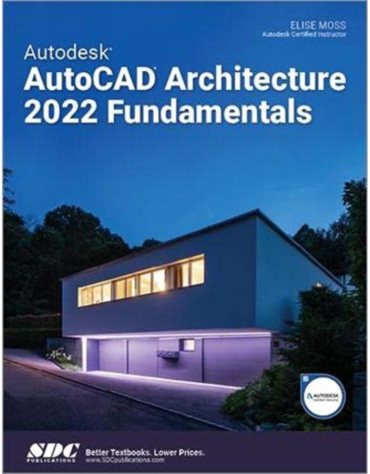 Autodesk AutoCAD Architecture 2022 Fundamentals