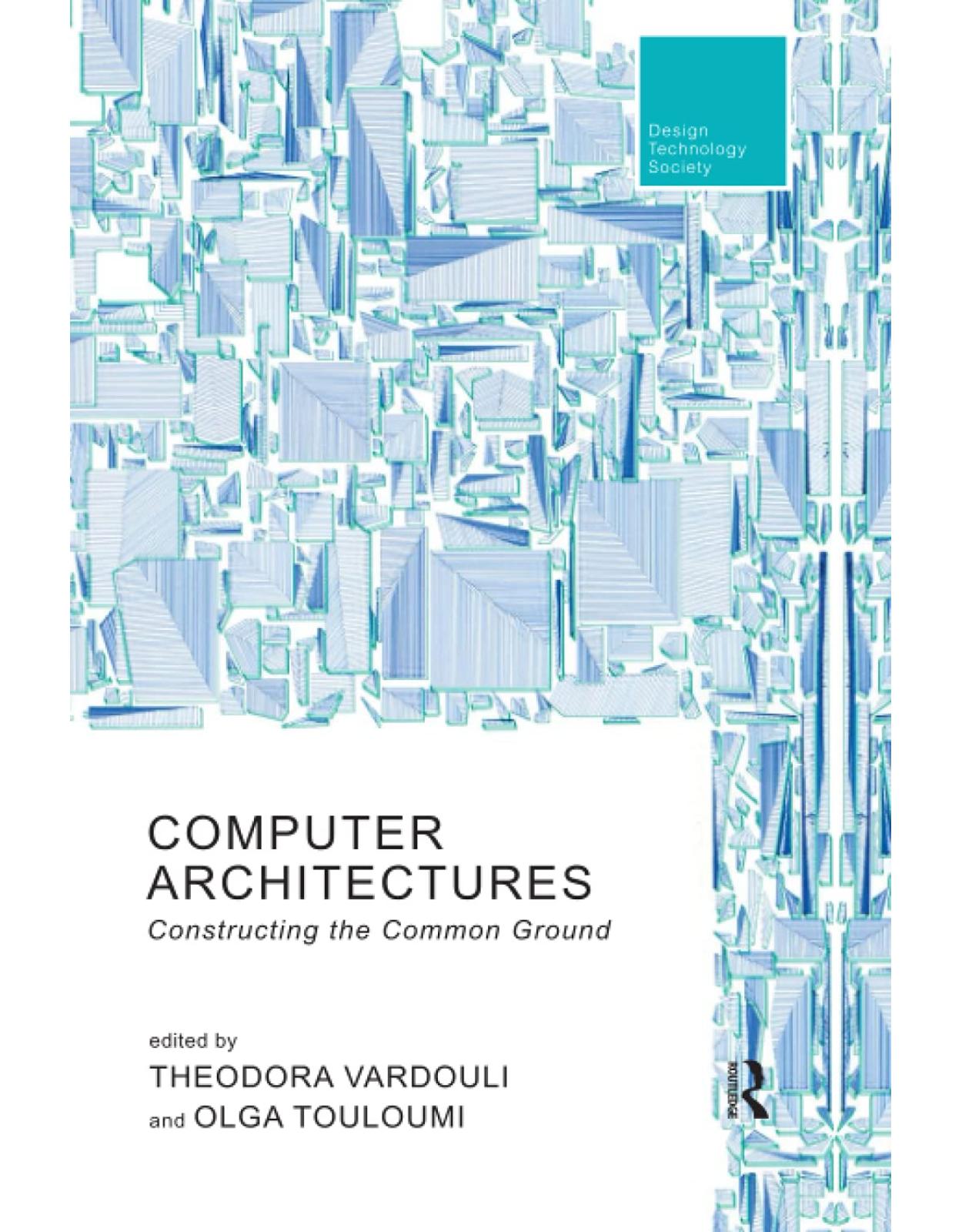 Computer Architectures: Constructing the Common Ground