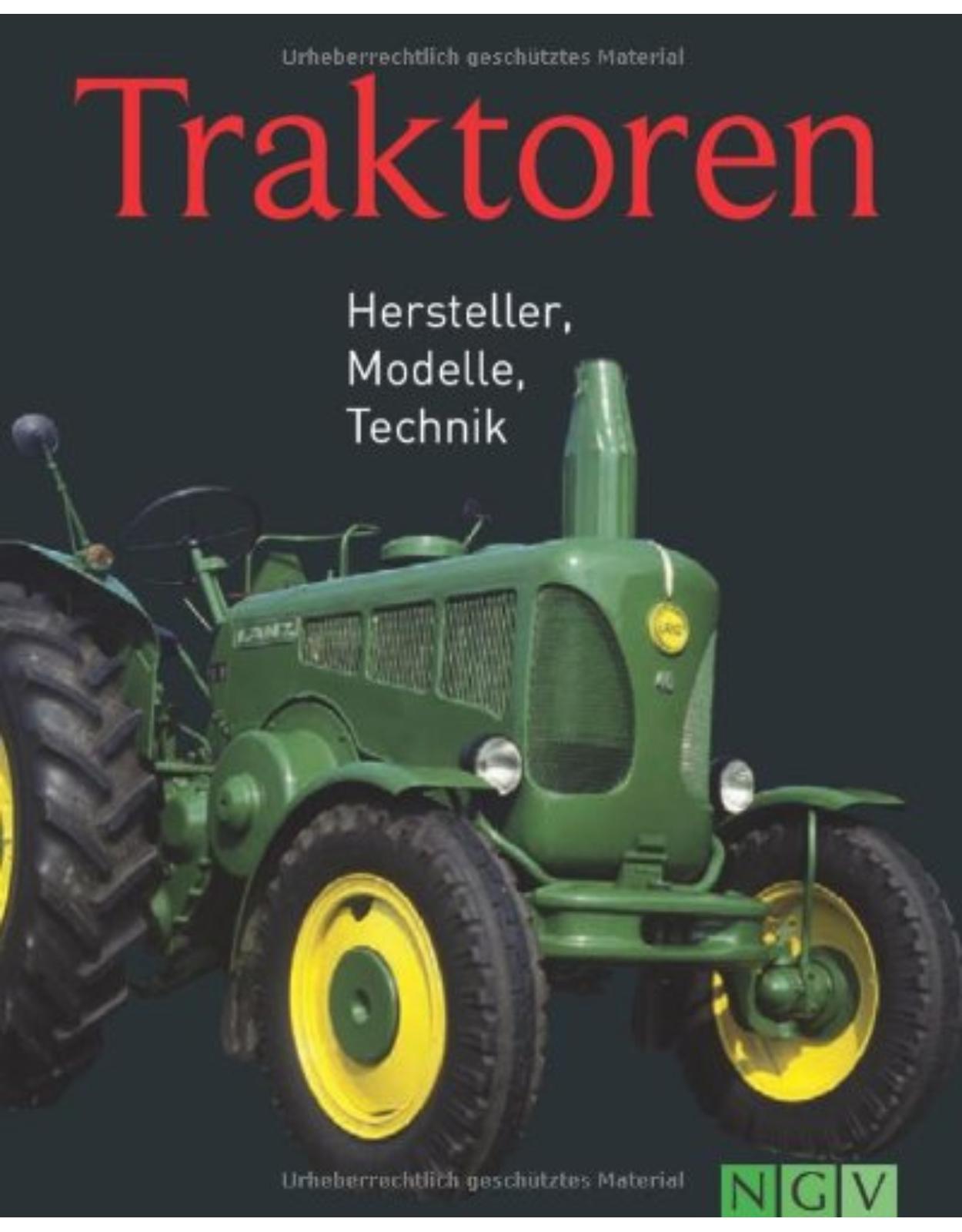 Traktoren: Hersteller, Modelle, Technik