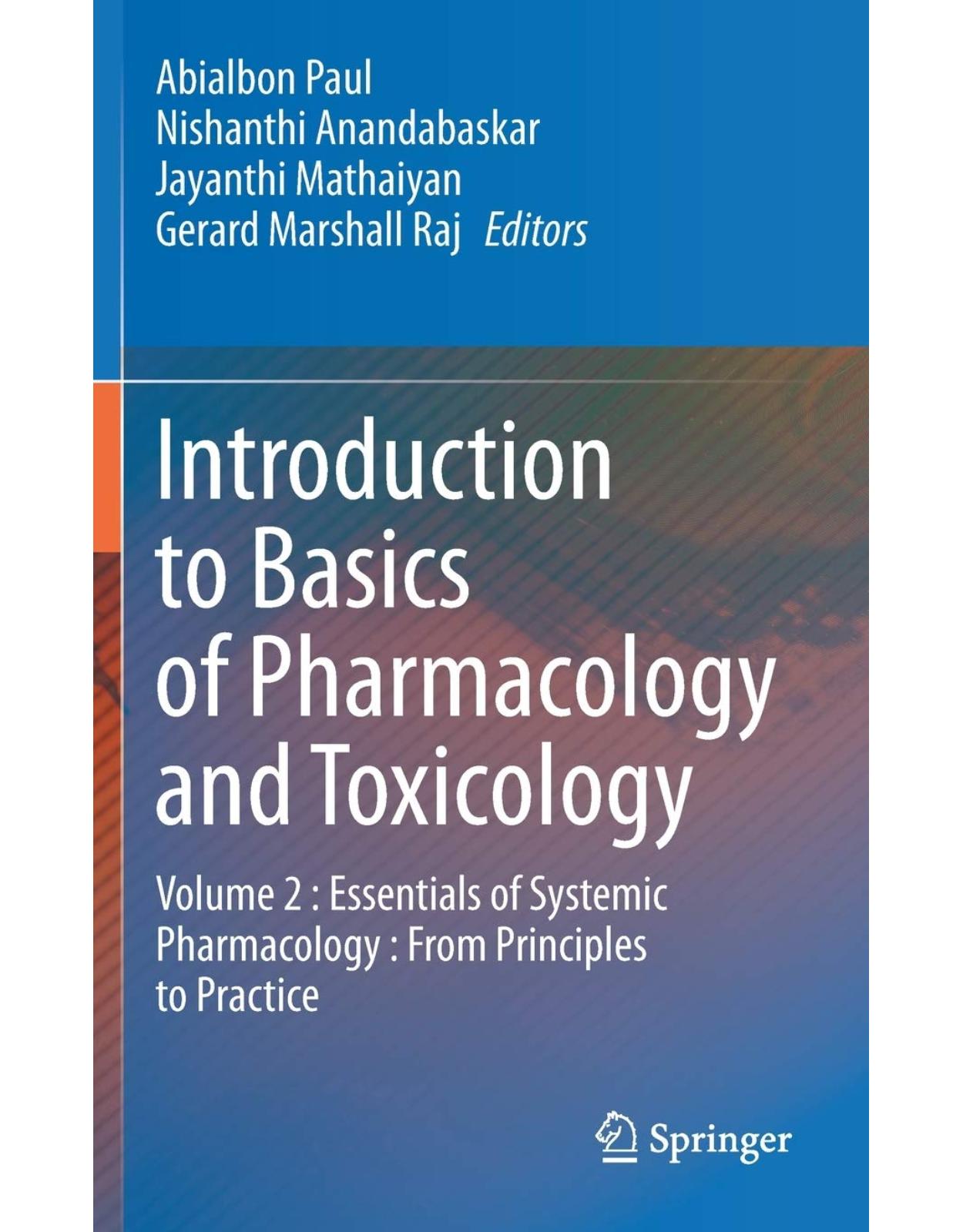 Introduction to Basics of Pharmacology and Toxicology: Volume 2 : Essentials of Systemic Pharmacology : From Principles to Practice