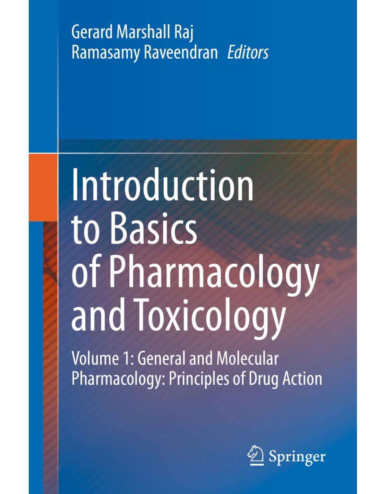 Introduction to Basics of Pharmacology and Toxicology: Volume 1: General and Molecular Pharmacology: Principles of Drug Action
