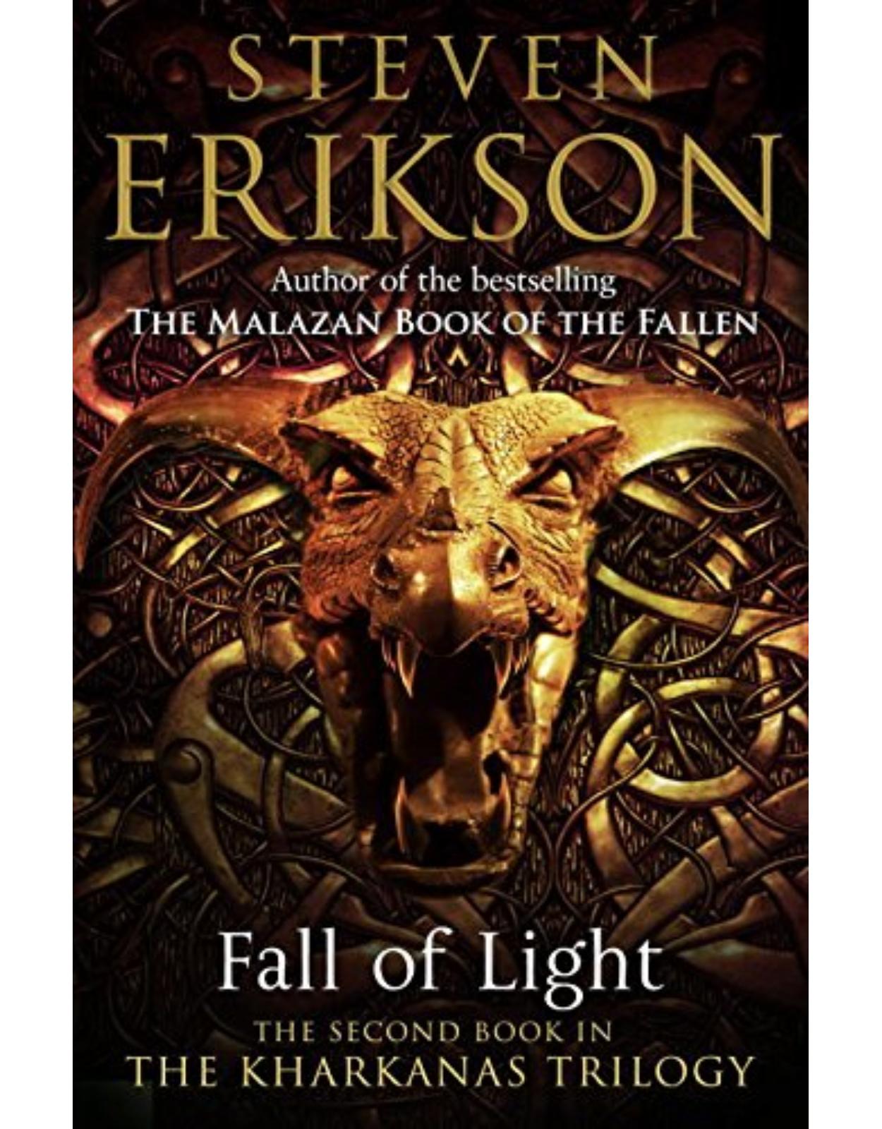 Fall of Light: The Second Book in the Kharkanas Trilogy (Kharkanas Trilogy 2)