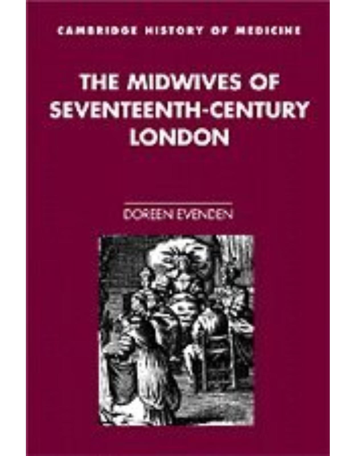 The Midwives of Seventeenth-Century London