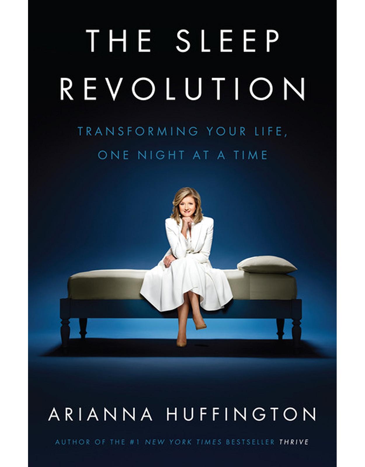 The Sleep Revolution: Transforming Your Life, One Night at a Time