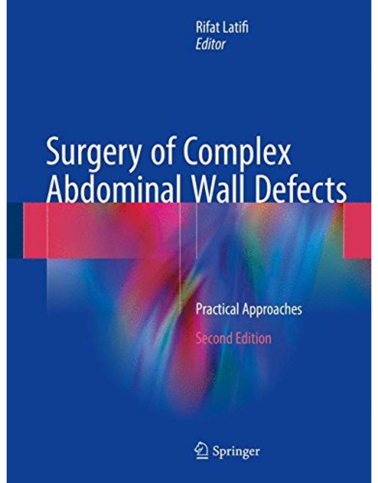 Surgery of Complex Abdominal Wall Defects: Practical Approaches