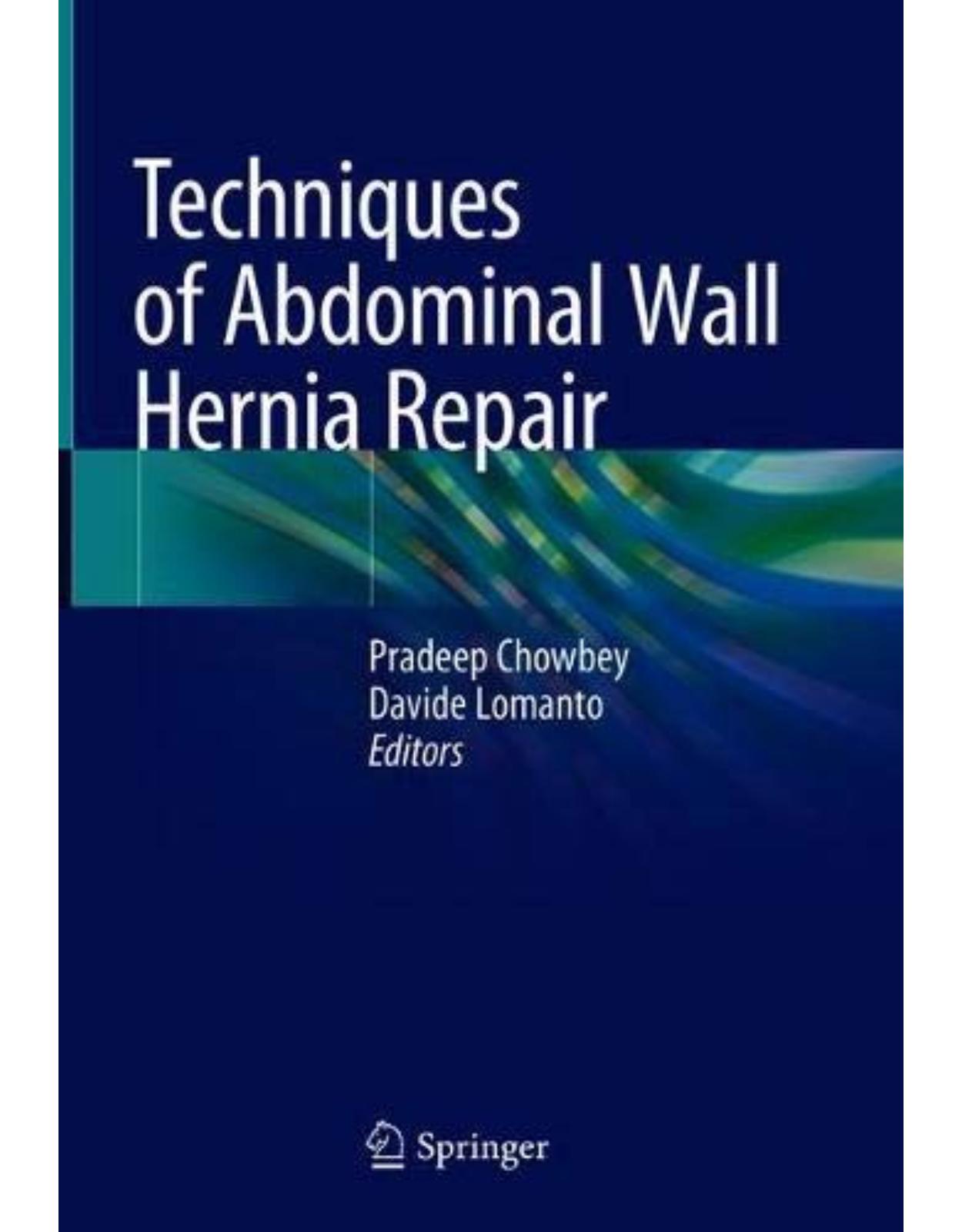 Techniques of Abdominal Wall Hernia Repair