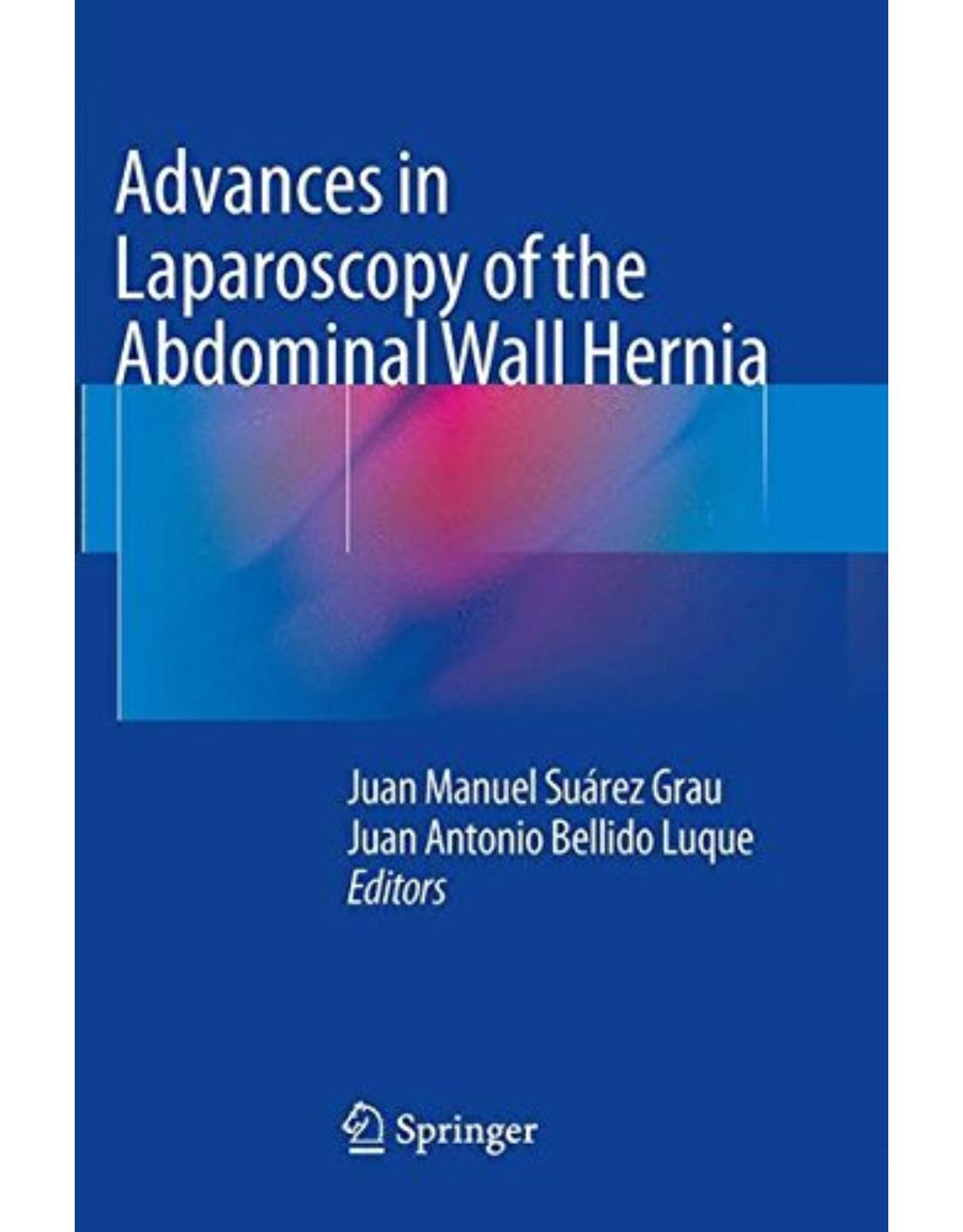 Advances in Laparoscopy of the Abdominal Wall Hernia