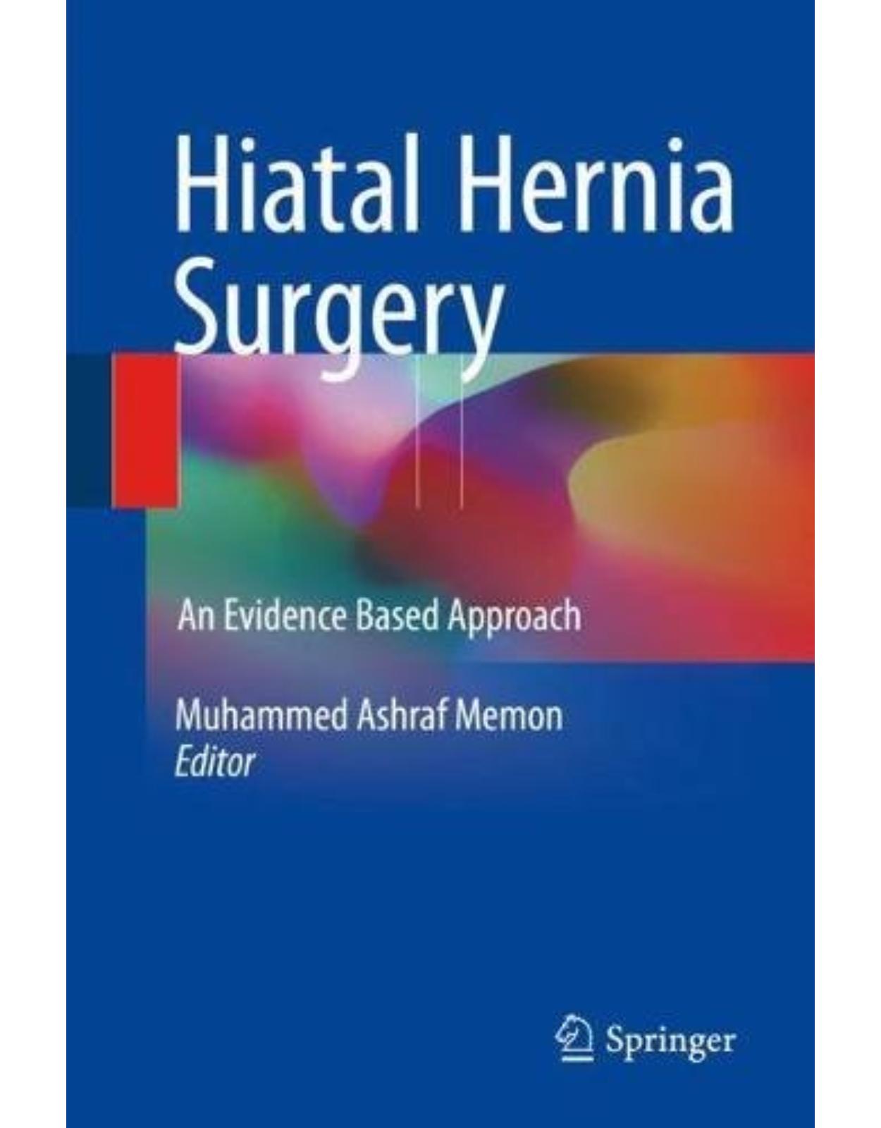 Hiatal Hernia Surgery: An Evidence Based Approach