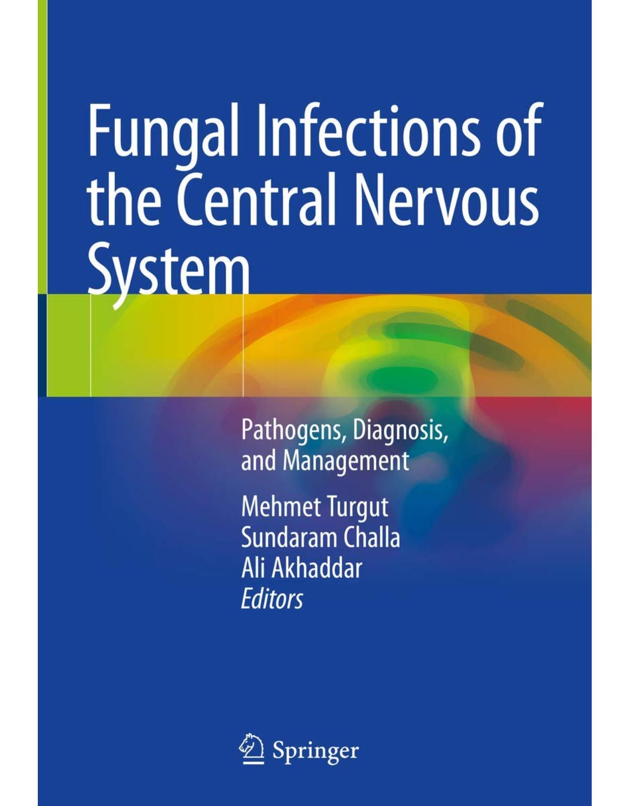 Fungal Infections of the Central Nervous System