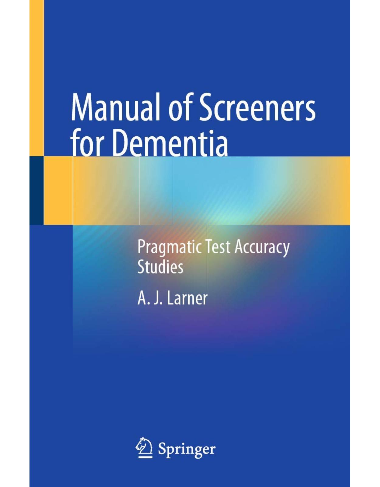 Manual of Screeners for Dementia