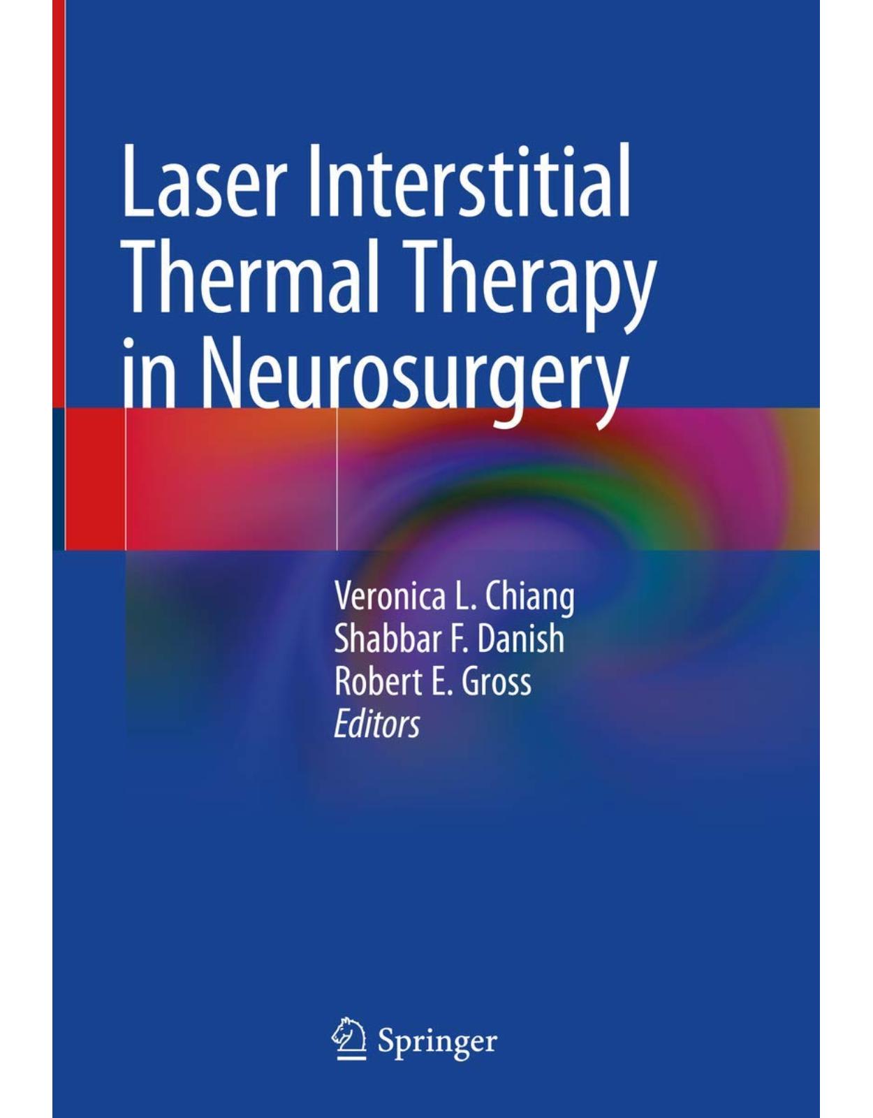 Laser Interstitial Thermal Therapy in Neurosurgery